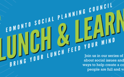Edmonton Social Planning Council Lunch & Learn Event At The Garden